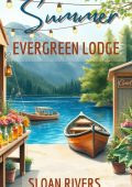 Sloan Rivers - Evergreen Lodge Vol. 3. Estate a Evergreen Lodge (2025)