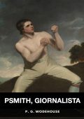 P.G. Wodehouse - Psmith, giornalista (2025)