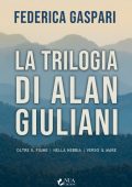 Federica Gaspari - La trilogia di Alan Giuliani (2025)