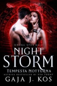 Gaja J. Kos – Ombra Spettrale Vol. 3. Nightstorm. Tempesta Notturna (2025) Gaja J. Kos – Ombra Spettrale Vol. 3. Nightstorm. Tempesta Notturna (2025)