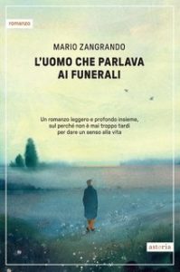 Mario Zangrando – L’uomo che parlava ai funerali (2025)