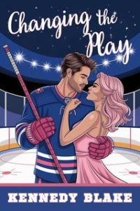 Kennedy Blake – Portsmouth Navigators Hockey Vol. 6. Changing the Play (2025)