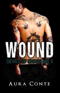 Aura Conte – Devils of Chaos MC Vol. 2. WOUND (2025)