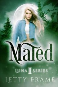 Letty Frame – La serie Luna Vol. 2. Mated (2025) Letty Frame – La serie Luna Vol. 2. Mated (2025)