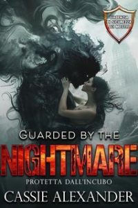 Cassie Alexander – L’Agenzia di Sicurezza dei Mostri Vol. 7. Guarded by the Nightmare. Protetto dall’Incubo (2025) Cassie Alexander – L’Agenzia di Sicurezza dei Mostri Vol. 7. Guarded by the Nightmare. Protetto dall’Incubo (2025)