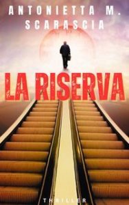 Antonietta M. Scarascia – Cold case California Vol. 3. La riserva (2025)