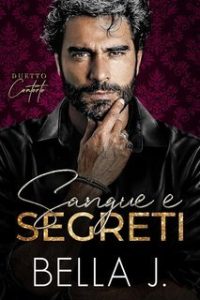 Bella J – Duetto Contorto Vol. 1. Sangue e Segreti (2025)
