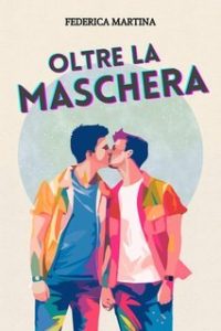 Federica Martina – Oltre la maschera (2024)