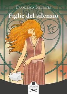 Francesca Silvestri – Figlie del silenzio (2025) Francesca Silvestri – Figlie del silenzio (2025)