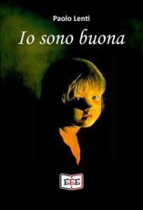 Paolo Lenti – Io sono buona (2025)