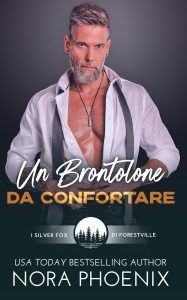 Nora Phoenix – I silver fox di Forestville Vol. 5. Un Brontolone da Confortare (2025) Nora Phoenix – I silver fox di Forestville Vol. 5. Un Brontolone da Confortare (2025)