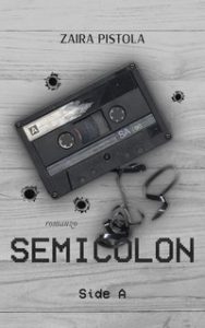 Zaira Pistola – Semicolon Vol. 1. Side A (2025)