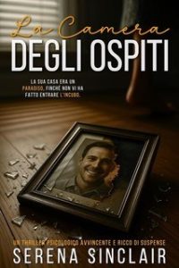 Serena Sinclair – La Camera Degli Ospiti (2025) Serena Sinclair – La Camera Degli Ospiti (2025)