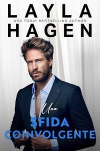 Layla Hagen – I fratelli Whitley Vol. 6. Una sfida coinvolgente (2025)