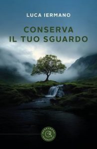 Luca Iermano – Conserva il tuo sguardo (2025)