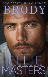Ellie Masters – I tripletti di la Rouge Vol. 2. Brody (2025)