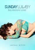 VA - Sunday Lullaby [Lazy Electronic Tunes] (2025) MP3