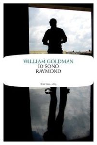 William Goldman – Io sono Raymond (2025)