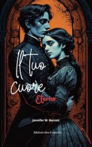 Jennifer W. Barrett – Il tuo cuore eterno (2025)