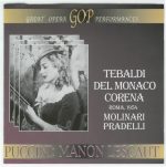 G.Puccini – Manon Lescaut (Del Monaco, Tebaldi, Boriello, Corena – Molinari Pradelli) (1954/2004) APE lossless