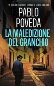 Pablo Poveda – Gabriel Caballero Vol. 3. La Maledizione del Granchio (2025) Pablo Poveda – Gabriel Caballero Vol. 3. La Maledizione del Granchio (2025)