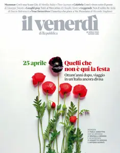 Il Venerdì di Repubblica – 25 Aprile 2025 [True PDF]