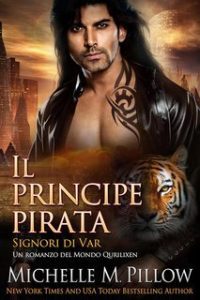 Michelle M. Pillow – Signori di Var Vol. 5. Il principe pirata (2025)
