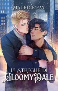 Maurice Fay – Le Streghe di Gloomydale (2025)