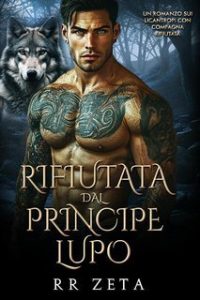 RR Zeta – I Re Alfa Proibiti Vol. 14. Rifiutata dal Principe Lupo (2025)
