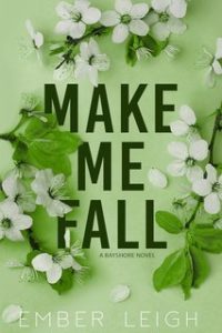 Ember Leigh – I fratelli Daly Vol. 2. Make Me Fall (2025) Ember Leigh – I fratelli Daly Vol. 2. Make Me Fall (2025)