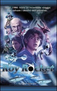 Sergio Giardo – Roy Rocket Vol. 1. Oltre l’infinito (2025)
