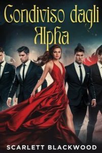 Scarlett Blackwood – Serie harem Vol. 2. Condiviso dagli Alpha (2025)