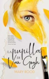 Mary Rood – La pupilla di Van Gogh (2025)