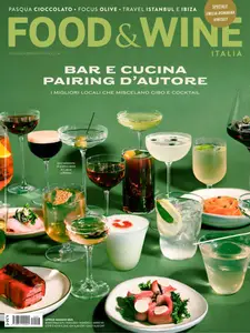 Food & Wine Italia – Aprile-Maggio 2025 [True PDF]