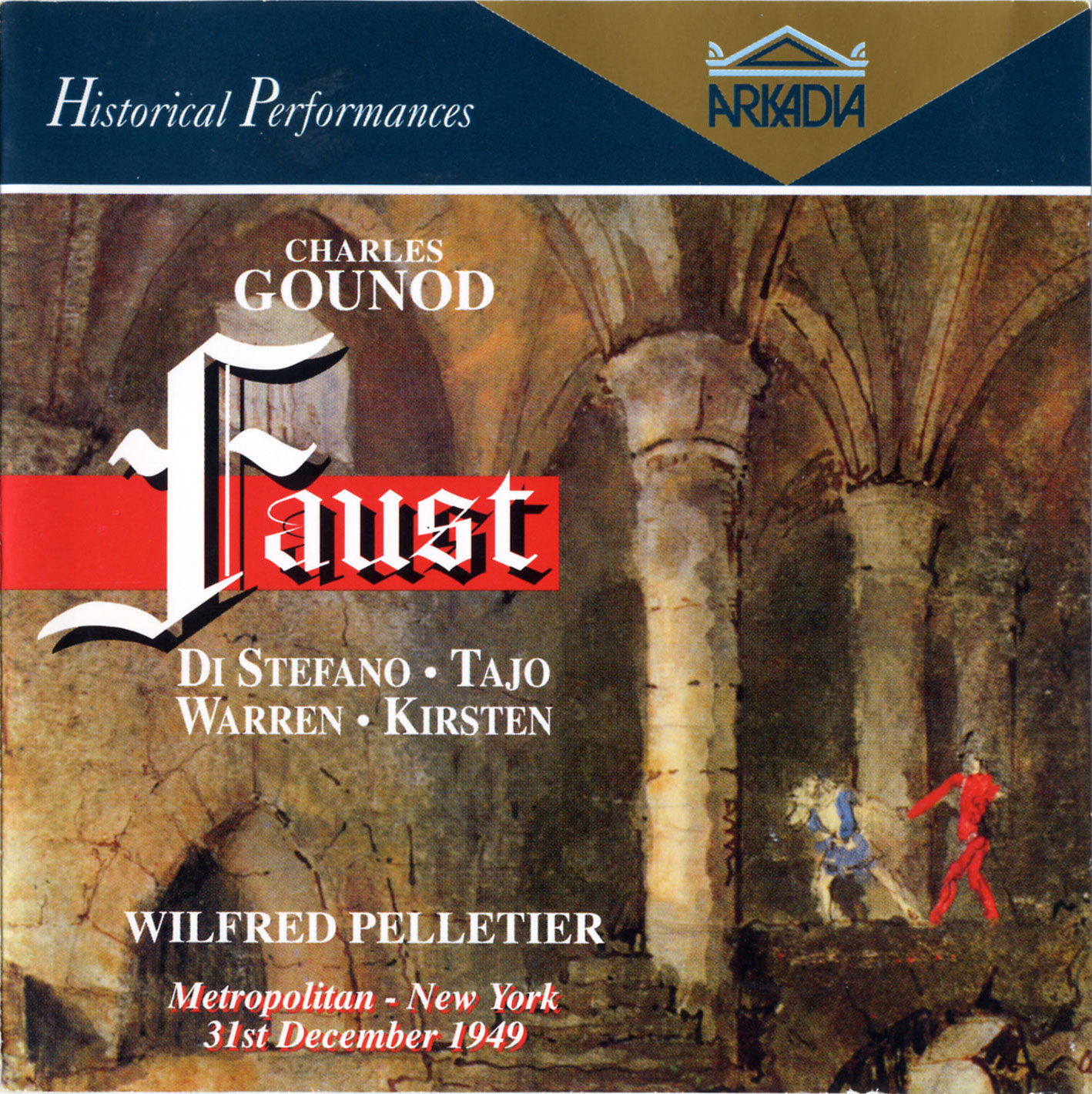 Gounod – Faust – Wilfred Pelletier / Giuseppe di Stefano, Italo Tajo, Dorothy Kirsten, Leonard Warren (1949/1995) APE lossless