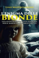 Lino Mastromarino – L\’enigma delle bionde (2024) Lino Mastromarino – L\’enigma delle bionde (2024)