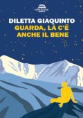 Diletta Giaquinto - Guarda, là c\'è anche il bene (2023)