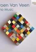 Jeroen van Veen - Piano Music: Minimal Preludes, books 3 and 4; Incanto, Nos. 3 and 4; The Four Elements; NLXL, etc. (Jeroen van Veen, Sandra van Veen, Frank Steijns) [5 CDs] (2014) FLAC