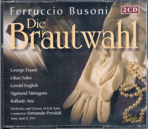 Busoni – Die Brautwahl (Sukis, English, Nimsgern, Fourie, Arie – Previtali 1975) (2002) APE lossless