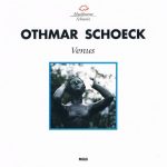 img Othmar Schoeck - Venus (Mario Venzago; Lucia Popp, Boje Skovhus, James O
