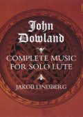 John Dowland - Complete Music for Solo Lute - Jakob Lindberg - (4 CD-Box) (1994) WAVPack lossless