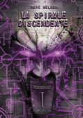 Marc Welder - Ironbound - La Spirale Discendente (2016)