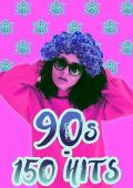 VA - 90s - 150 Hits (2025) FLAC