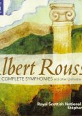 Albert Roussel - The Complete Symphonies and other Orchestral Works (Royal Scottish National Orchestra, Stephane Deneve) [4 CD's] (2007-2010) FLAC