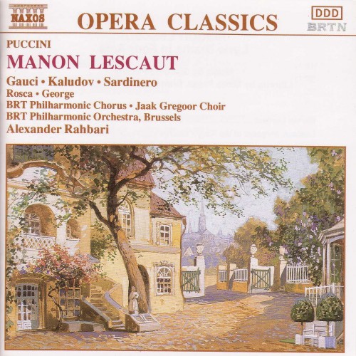 Giacomo Puccini – Manon Lescaut (Alexander Rahbari; Miriam Gauci, Vincenzo Sardinero, Kaludi Kaludov, Marcel Rosca) [Studio recording] (1992) FLAC
