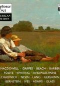 Explorer Set - American Edition: Adams, Barber, Beach, Bernstein, Chadwick, Foote, Gershwin, Glass, Griffes, Ives, Lang, MacDowell, Nevin, Paine, Whiting (Abbate, Bartoli, Belogurov, Eckhardt, Fagnoni, Frezzotti, Perkins, Veen, etc) [10 CDs] (2025) FLAC