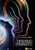 Pier Giovanni Fabbri - Desiderio d’infinito (2013)