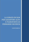 Guido Picariello - La Sonata in Do# per sassofono alto e pianoforte di Fernande Decruck (2018)