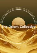 VA - The Orient Collective: Golden Dunes (2025) MP3/FLAC