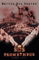Martin Eco Dantes – Sons of Prometheus: Libri I e II (2023)